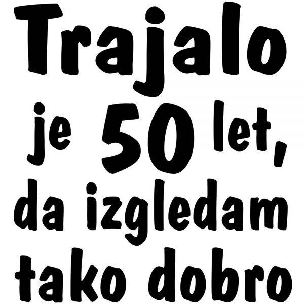 trajalo-je-50-let