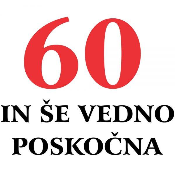 60-in-se-poskoncna