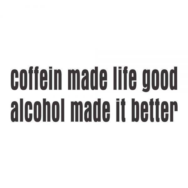 50000219-coffein-made-life-good-prikaz