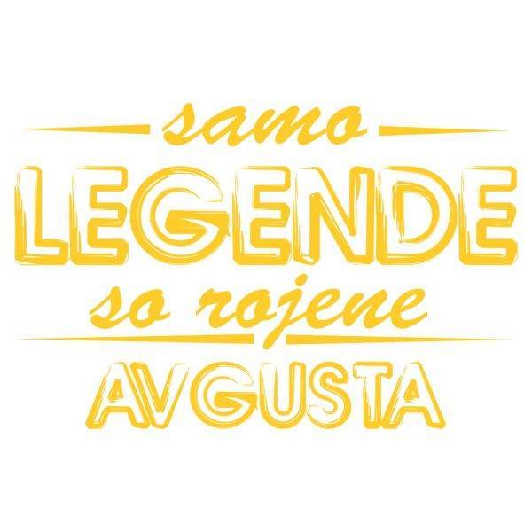 samo-legende-so-rojene-avgusta web jpg