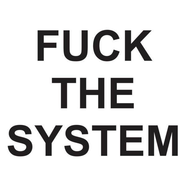 fuck the system za web