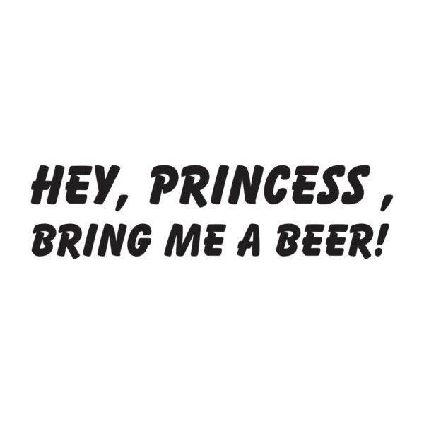 hey princess bring me a beer za web