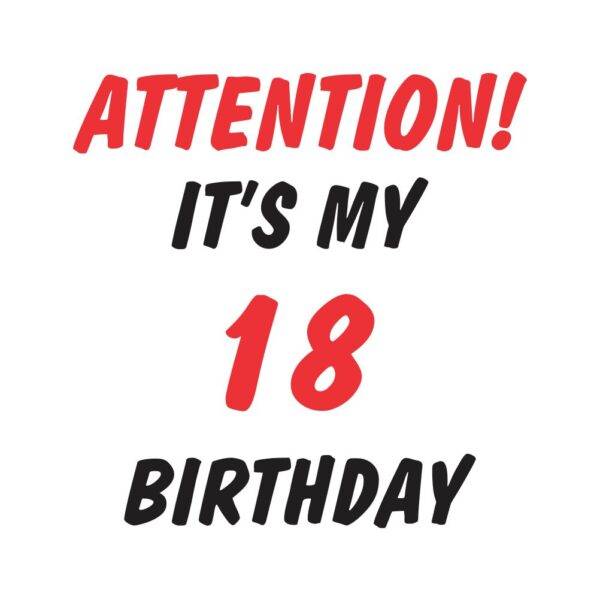 00960018 attention its my 18 birthday za web jpg