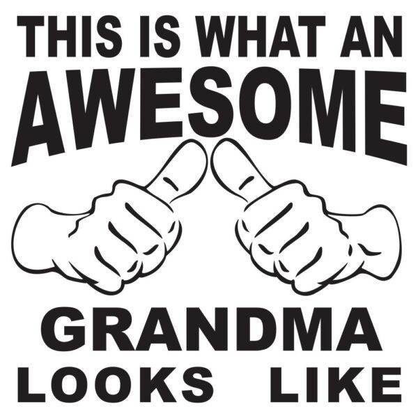 50000508 this is what an awesome grandma looks like za web jpg
