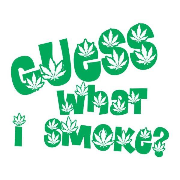 guess what i smoke web