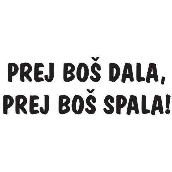 prej bos dala prej bos spala za web jpg