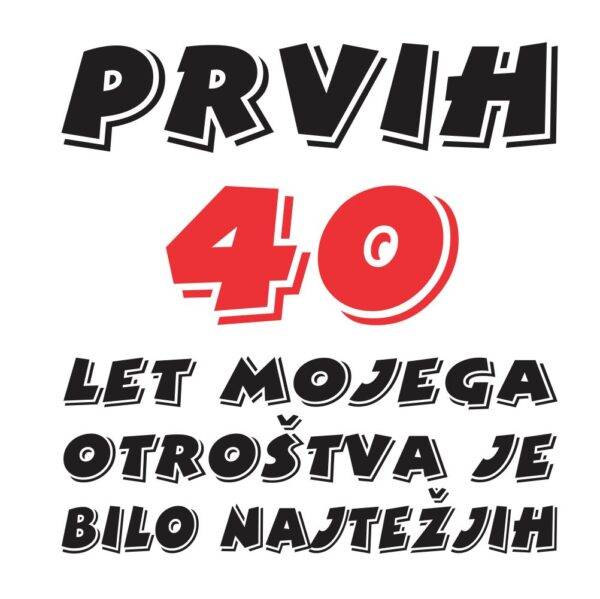 01050040 prvih 40 let mojega otrostva je bilo najtezjih za web