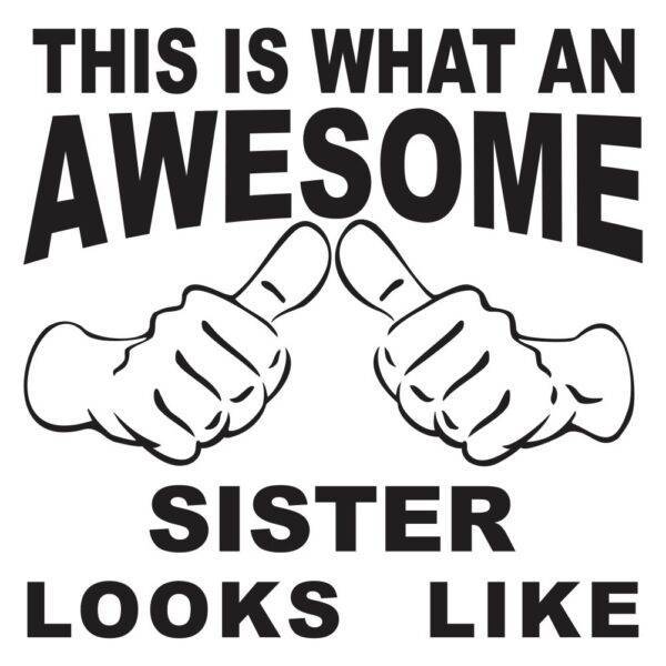 50000515 this is what an awesome sister looks like za web jpg