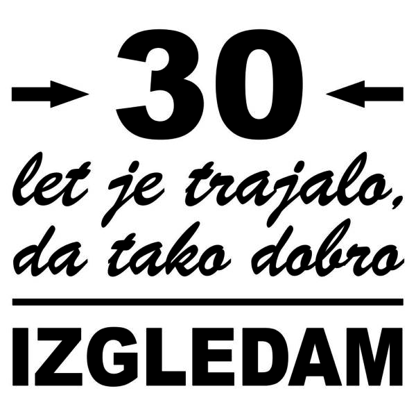 00590030 30 let je trajalo da tako dobro izgledam za web jpg